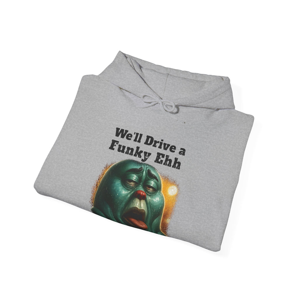 "We'll Drive a Funky Ehh" Graphic Sweatshirt