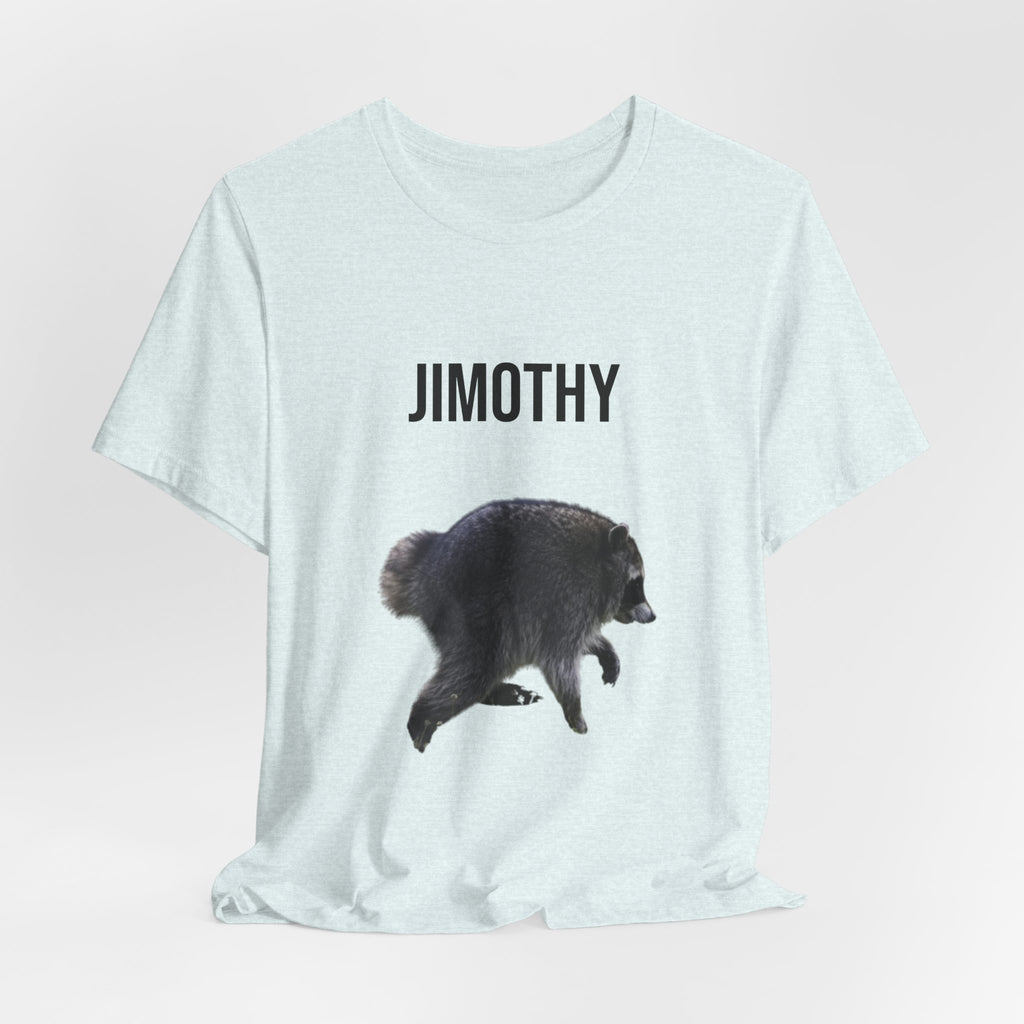 Jimothy The Raccoon Tee