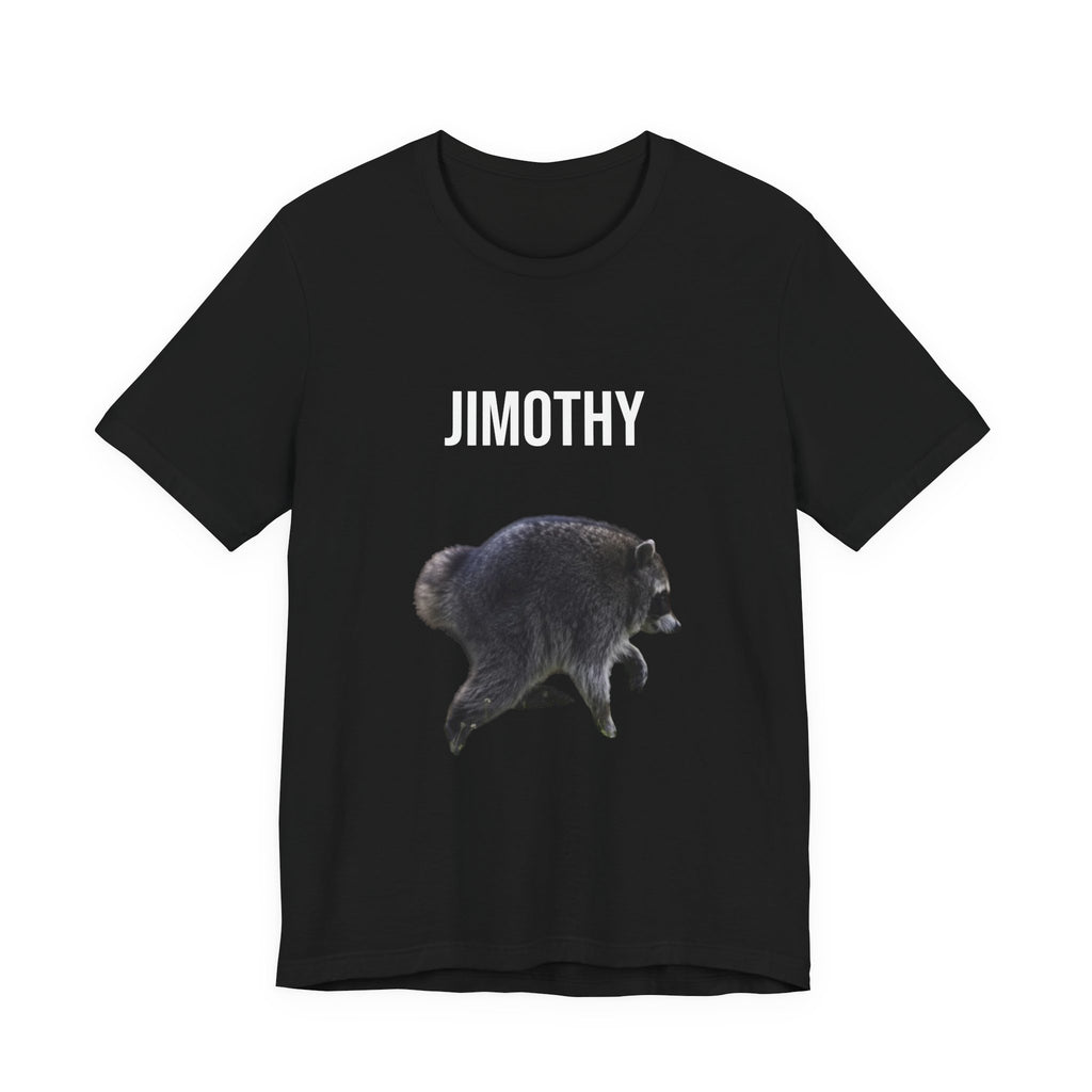 Jimothy The Raccoon Tee